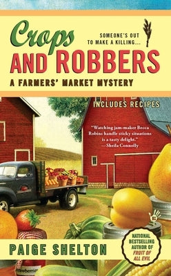 Crops and Robbers by Shelton, Paige