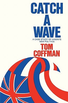 Catch a Wave by Coffman, Tom