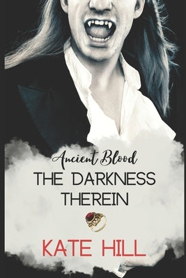 The Darkness Therein by Hill, Kate