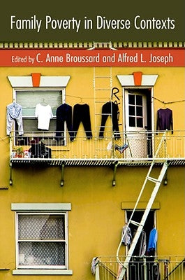 Family Poverty in Diverse Contexts by Broussard, C. Anne