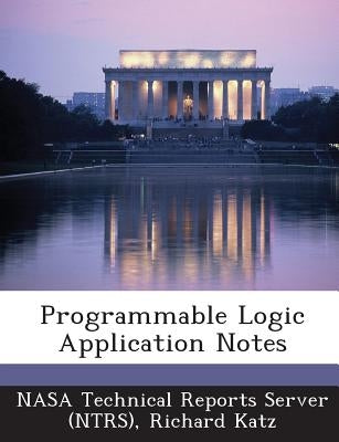 Programmable Logic Application Notes by Nasa Technical Reports Server (Ntrs)