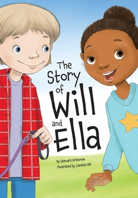 The Story of Will and Ella. by Greisman, Stewart
