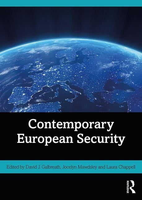 Contemporary European Security by Galbreath, David J.