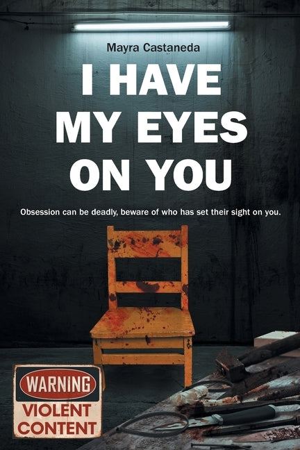 I Have My Eyes on You by Castaneda, Mayra