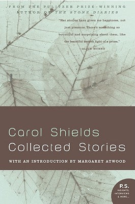 Collected Stories by Shields, Carol