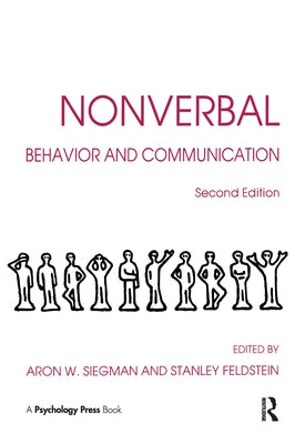Nonverbal Behavior and Communication by Siegman, Aaron W.