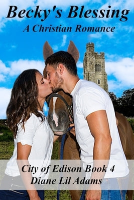 Becky's Blessing: A Christian Romance by Adams, Diane Lil