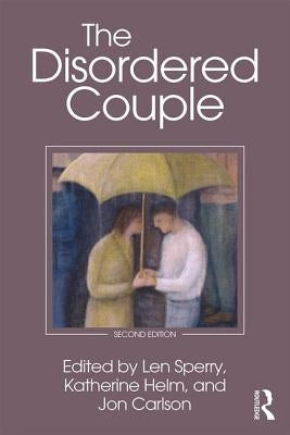 The Disordered Couple by Sperry, Len