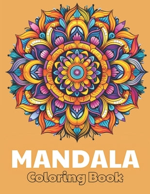 Mandala Coloring Book for Kids: Beautiful and High-Quality Design To Relax and Enjoy by Carter, Nathan