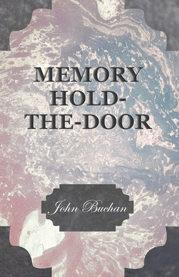 Memory Hold-The-Door by Buchan, John