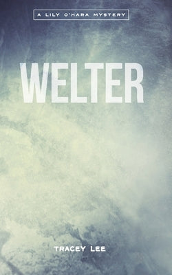 Welter by Lee, Tracey