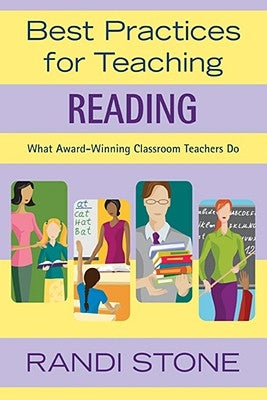 Best Practices for Teaching Reading: What Award-Winning Classroom Teachers Do by Stone, Randi