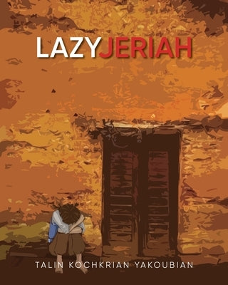 Lazy Jeriah by Yakoubian, Talin Kochkrian