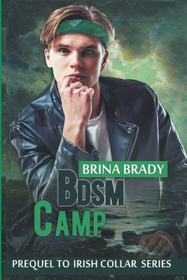 Bdsm Camp by Brady, Brina