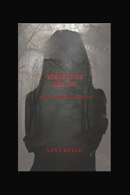 The Revenge Kill List: Book 2 of The Kill List Series by Belle, Anna