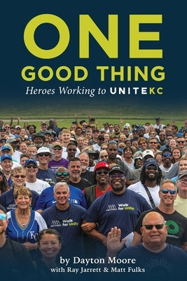 One Good Thing by Moore, Dayton