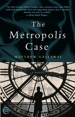 The Metropolis Case by Gallaway, Matthew
