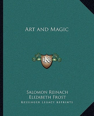 Art and Magic by Reinach, Salomon