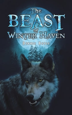 The Beast of Winter Haven by Boyle, Dennis