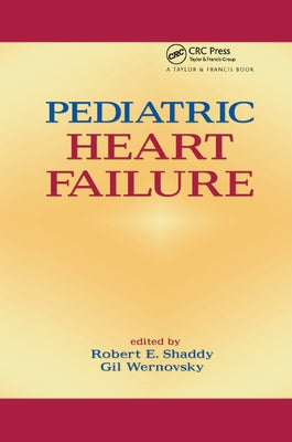 Pediatric Heart Failure by Shaddy, Robert