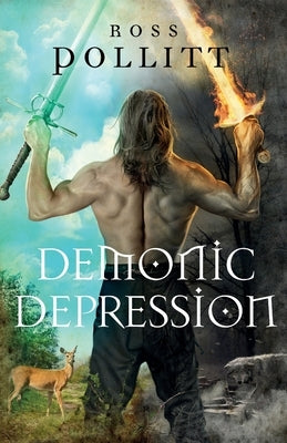 Demonic Depression by Pollitt, Ross