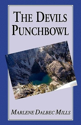 The Devils Punchbowl by Mills, Marlene Dalbec