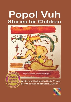 Popol Vuh: Stories for Children by O'Leary, Denis