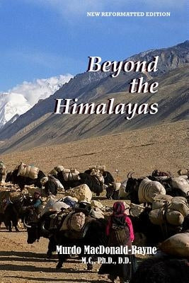 Beyond The Himalayas by Lilley, Garry R. C.