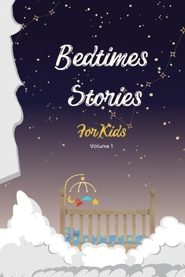 Bedtimes stories for kids -V1- Interesting short stories for children: Read for Kids Ages 4-9 by Ait Aomar, Hamza