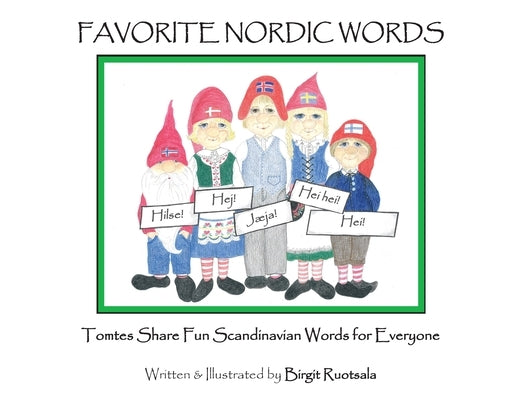 Favorite Nordic Words by Ruotsala, Birgit