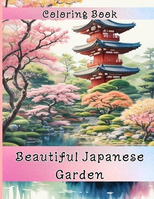 Beautiful Japanese garden: Relaxing Traditional Houses Coloring book by Garden, Velveet