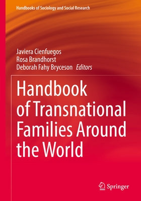 Handbook of Transnational Families Around the World by Cienfuegos, Javiera