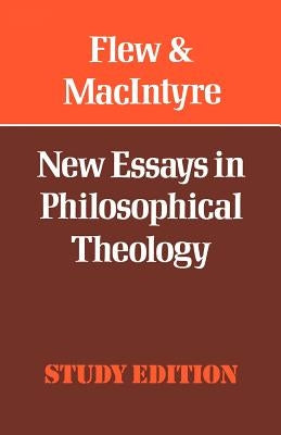 New Essays in Philosophical Theology by Flew, Anthony