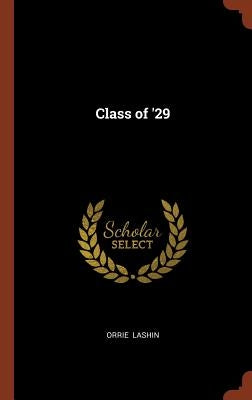 Class of '29 by Lashin, Orrie
