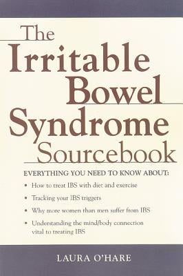 The Irritable Bowel Syndrome Sourcebook by O'Hare, Laura