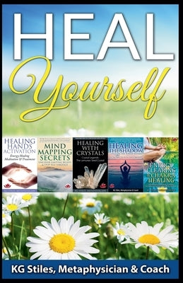 Heal Yourself by Stiles, Kg
