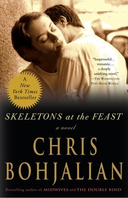 Skeletons at the Feast by Bohjalian, Chris