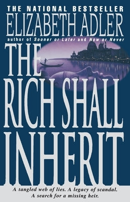 The Rich Shall Inherit by Adler, Elizabeth