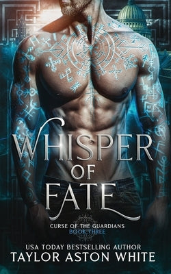 Whisper of Fate: A Dark Paranormal Romance by White, Taylor Aston