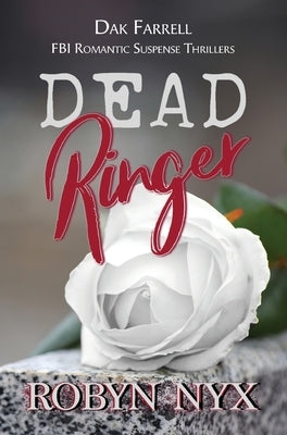 Dead Ringer by Nyx, Robyn