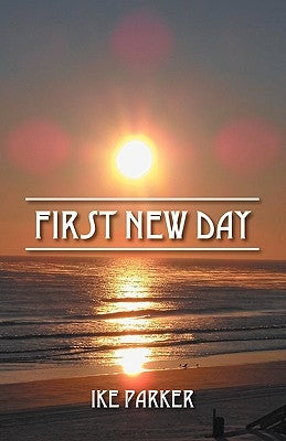 First New Day by Parker, Ike