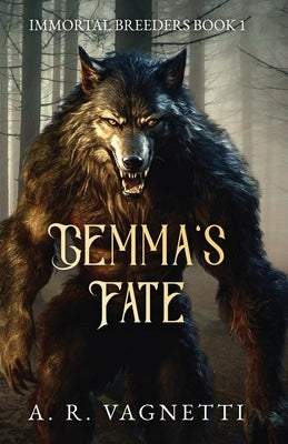 Gemma's Fate by Vagnetti, A. R.
