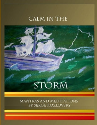 Calm In The Storm by Kozlovsky, Serge