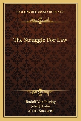 The Struggle For Law by Jhering, Rudolf Von