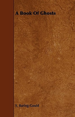 A Book of Ghosts by Baring-Gould, Sabine