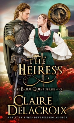 The Heiress: A Medieval Romance by Delacroix, Claire