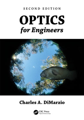 Optics for Engineers by Dimarzio, Charles A.
