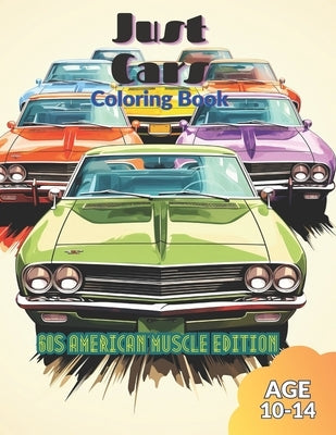 Just Cars Coloring Book: 60s American Muscle Edition by Ford, James