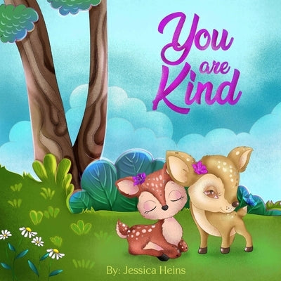 You Are Kind by Heins, Jessica