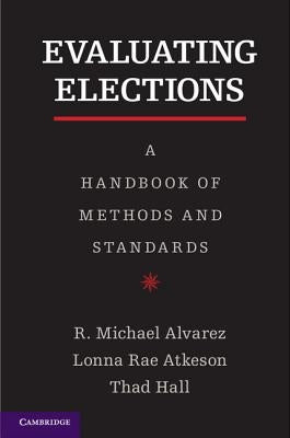 Evaluating Elections by Alvarez, R. Michael